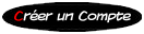 Créer un compte Créer un compte